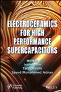 Cover: Electroceramics for High Performance Supercapicitors - Wiley