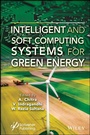 Cover: Intelligent and Soft Computing Systems for Green Energy - Wiley