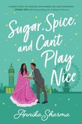 Cover: Sugar, Spice, and Can't Play Nice - Sourcebooks Casablanca