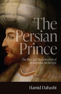 Enlarge image Cover: The Persian Prince - Stanford University Press