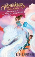 Cover: The Strangeworlds Travel Agency: Adventure in the Floating Mountains - Orion Children's Books