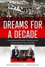 Cover: Dreams for a Decade - University of Pennsylvania Press