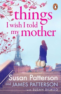 Abbildung von: Things I Wish I Told My Mother - Penguin (Cornerstone)