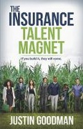 Cover: The Insurance Talent Magnet - Bookbaby