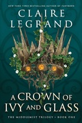 Cover: A Crown of Ivy and Glass - Sourcebooks Casablanca