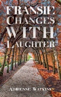 Cover: Fransie Changes With Laughter - Palmetto Publishing
