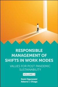 Abbildung von: Responsible Management of Shifts in Work Modes - Values for Post Pandemic Sustainability, Volume 2 - Emerald Publishing Limited