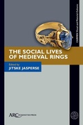 Cover: The Social Lives of Medieval Rings - Arc Humanities Press