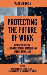 Enlarge image Cover: Protecting the Future of Work - Emerald Publishing Limited