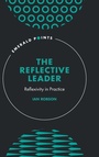 Cover: The Reflective Leader - Emerald Publishing Limited