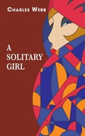 Cover: A Solitary Girl - The Choir Press