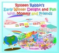 Cover: Rolleen Rabbit's Early Winter Delight and Fun with Mommy and Friends - Rowena Kong