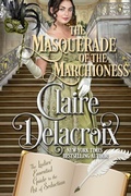 Cover: The Masquerade of the Marchioness (The Ladies' Essential Guide to the Art of Seduction, #2) - Deborah A. Cooke