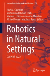 Enlarge image Cover: Robotics in Natural Settings - Springer