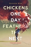 Cover: Chickens One Day, Feathers the Next - Vine Leaves Press