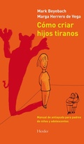 Cover: C&oacute;mo criar hijos tiranos - Herder Editorial