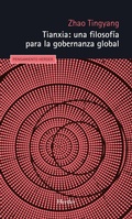 Cover: Tianxia: una filosof&iacute;a para la gobernanza global - Herder Editorial