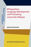Cover: Bilingualism, Language Development and Processing across the Lifespan - John Benjamins Publishing Company