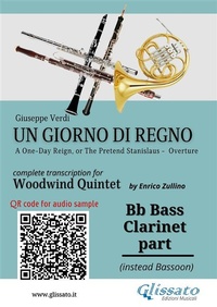Abbildung von: Bb Bass Clarinet (instead Bassoon) part of "Un giorno di regno" for Woodwind Quintet - Glissato Edizioni Musicali