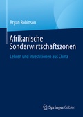 Cover: Afrikanische Sonderwirtschaftszonen - Springer Gabler