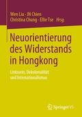 Cover: Neuorientierung des Widerstands in Hongkong - Springer VS