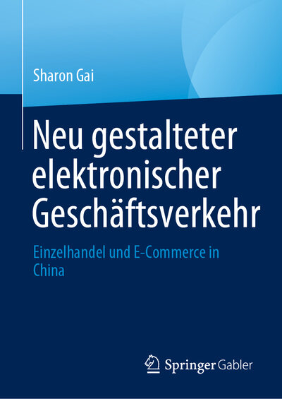 Abbildung von: Neu gestalteter elektronischer Geschäftsverkehr - Springer Gabler