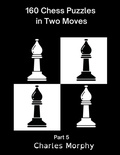 Cover: 160 Chess Puzzles in Two Moves, Part 5 - Chess Is Fun