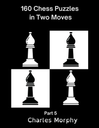 Enlarge image Cover: 160 Chess Puzzles in Two Moves, Part 5 - Chess Is Fun