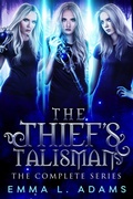 Cover: The Thief's Talisman: The Complete Series - Emma Adams