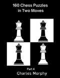 Cover: 160 Chess Puzzles in Two Moves, Part 4 - Chess Is Fun