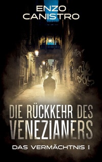 Abbildung von: Die Rückkehr des Venezianers - Mordermittlungen in Mailand - Tredition
