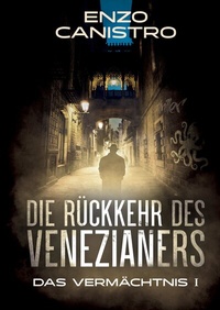 Abbildung von: Die Rückkehr des Venezianers - Mordermittlungen in Mailand - Tredition