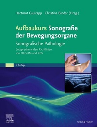 Abbildung von: Aufbaukurs Sonografie der Bewegungsorgane - Urban & Fischer