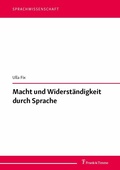 Cover: Macht und Widerst&auml;ndigkeit durch Sprache - Frank & Timme
