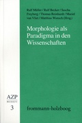 Bild: Morphologie als Paradigma in den Wissenschaften - frommann-holzboog