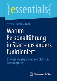 Abbildung von: Warum Personalführung in Start-ups anders funktioniert - Springer Gabler