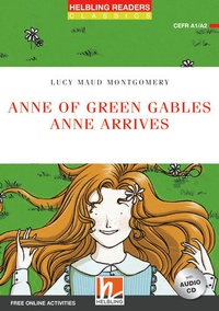 Abbildung von: Helbling Readers Red Series, Level 2 / Anne of Green Gables - Anne arrives - Helbling