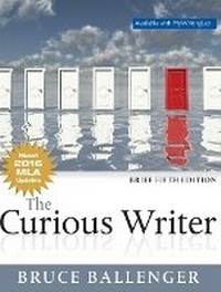 Enlarge image Cover: Curious Writer, The, MLA Update Edition, Concise Edition - Pearson