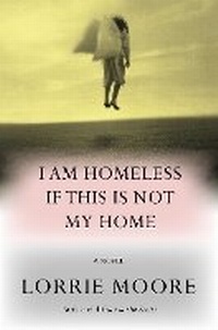 Enlarge image Cover: I Am Homeless If This Is Not My Home - Alfred A. Knopf