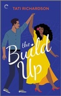 Cover: The Build Up - Carina Press