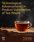 Cover: Technological Advancements in Product Valorization of Tea Waste - Elsevier