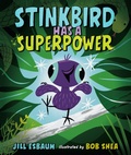 Cover: Stinkbird Has a Superpower - Penguin Putnam Inc