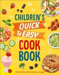 Cover: Children's Quick and Easy Cookbook - DK Children