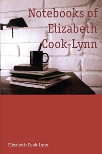 Abbildung von: Notebooks of Elizabeth Cook-Lynn - University of Arizona Press