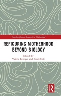 Cover: Refiguring Motherhood Beyond Biology - Routledge
