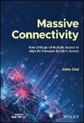 Cover: Massive Connectivity - Non-Orthogonal Multiple Access to High Performance Random Access - Wiley