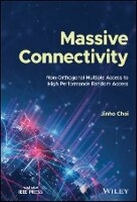 Enlarge image Cover: Massive Connectivity - Non-Orthogonal Multiple Access to High Performance Random Access - Wiley