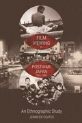 Cover: Film Viewing in Postwar Japan, 1945-1968 - Edinburgh University Press