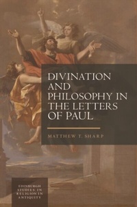 Cover of  Divination and Philosophy in the Letters of Paul - Edinburgh University Press