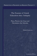 Cover: The Essence of Greek Education since Antiquity - Gorgias Press